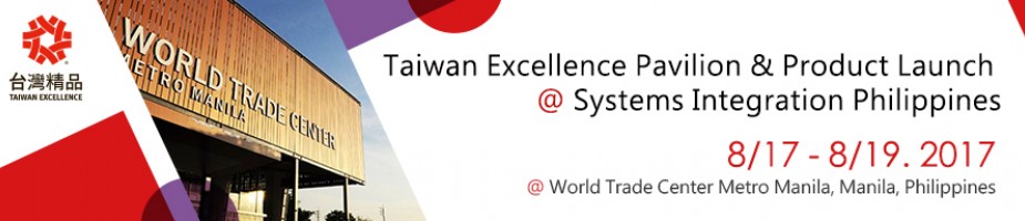Taiwan Excellence Pavilion & Product Launch @ Systems Integration Philippines