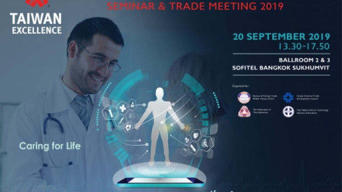 Thailand-Taiwan Smart Healthcare Seminar & Trade Meeting 2019