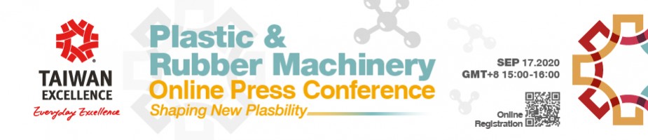 Taiwan Excellence Plastic & Rubber Machinery Online Press Conference