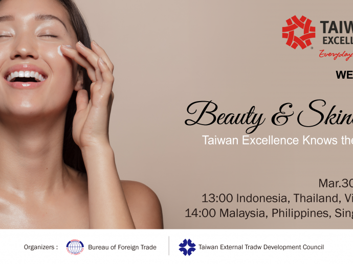 The Beauty-Seeking Opportunities: Taiwan Excellence Delivers Excellent Solutions to Perfect Skincare in Asia