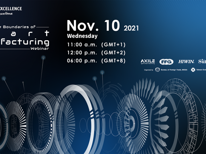 TAITRA Presents: Taiwan Excellence - Pushing the Boundaries of Smart Manufacturing Webinar 2021