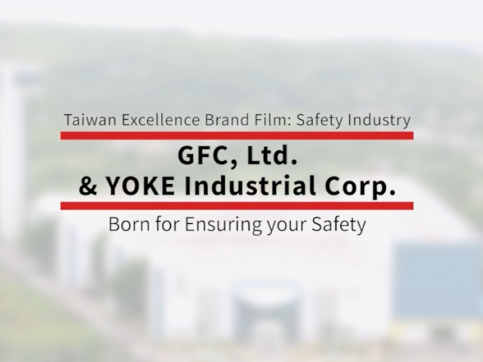 Born for Ensuring Your Safety  -  GFC, Ltd. & YOKE Industrial Corp.