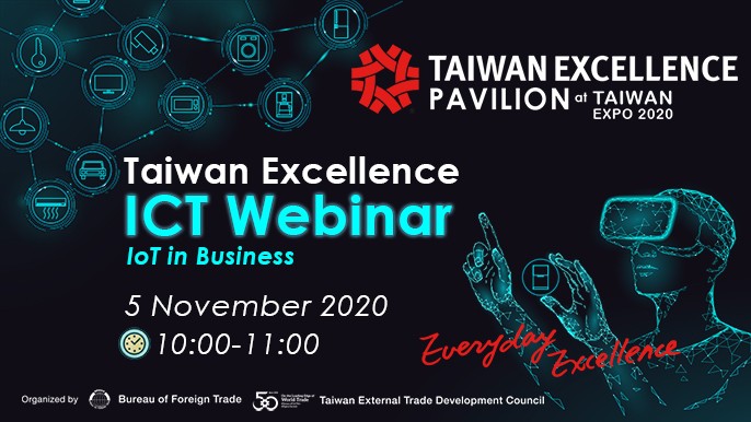 “Taiwan Excellence ICT Webinar”(IoT in Business)